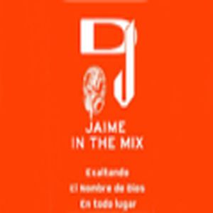 DJ. JAIME IN THE MIX